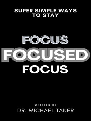 cover image of Super Simpley Ways to Stay Focused